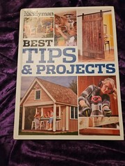 NEW BOOK – FAMILY HANDYMAN BEST TIPS and & PROJECTS (2018) – NEW HARDCOVER BOOK!