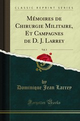 Mémoires de Chirurgie Militaire, Et Campagnes de D. J. Larrey, Vol. 3