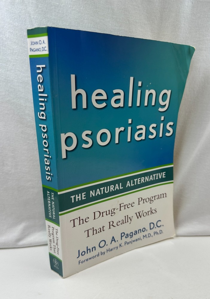 Healing Psoriasis John Pagano 2008 Natural Alternative Softcover GC