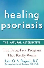 Healing Psoriasis: The Natural Alternative by John O a Pagano: Used