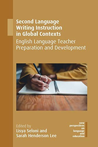 Second Language Writing Instruction in Global Contexts: English