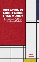 Inflation Is about More Than Money: Economics, Politics and the Social Fabric by