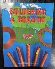 Soldering & Brazing: Published by International Pipe Trades Joint Training Com.