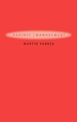 Martin Parker Against Management (Hardback) (UK IMPORT)