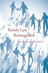 Family Law Reimagined, Jill Elaine Hasday