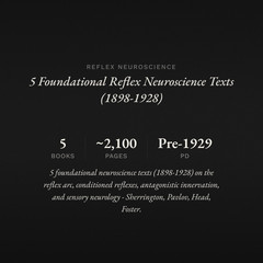 Reflex Neuroscience Foundations Sherrington Pavlov Head Foster Library 5 Books