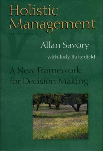 Holistic Management: A New Framework for Decision Making by Allan Savory: Used