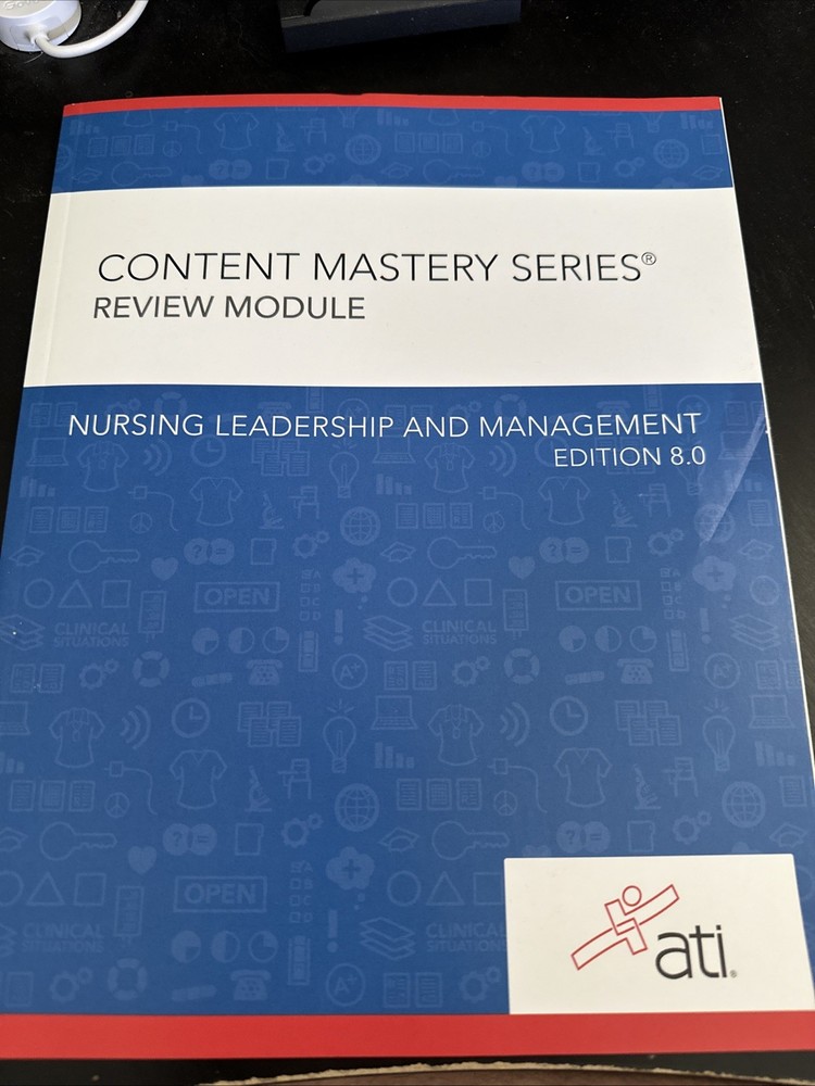 Content Mastery Series Nursing Leadership And Management Edition 8.0