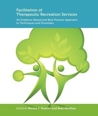 Facilitation of Therapeutic Recreation Services: An Evidence-Based and Best …