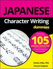 Japanese Character Writing for Dummies, Paperback by Chiba, Hiroko, Ph.D.; Gr…