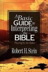 Basic Guide to Interpreting the Bible, A: Playing by the Rules – GOOD