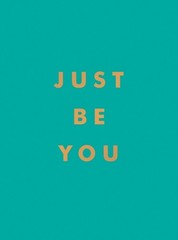 Summersdale Publishers Just Be You (Hardback) (UK IMPORT)