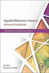 Applied Behavior Analysis Advanced Guidebook by Luiselli, James K.