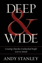 Deep and Wide – Paperback By Stanley, Andy – GOOD