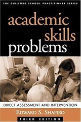 Academic Skills Problems: Direct Assessment and Intervention, Third Edition (Gui