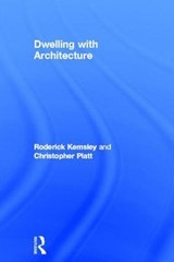 Dwelling with Architecture by Roderick Kemsley: Used