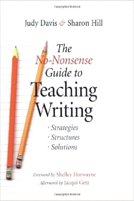 The No-Nonsense Guide to Teaching Writing: Strategies, Structures, and Solut…