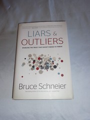 Liars and Outliers Trust Society Needs Bruce Schneier SIGNED 2012 1st/1st HCDJ