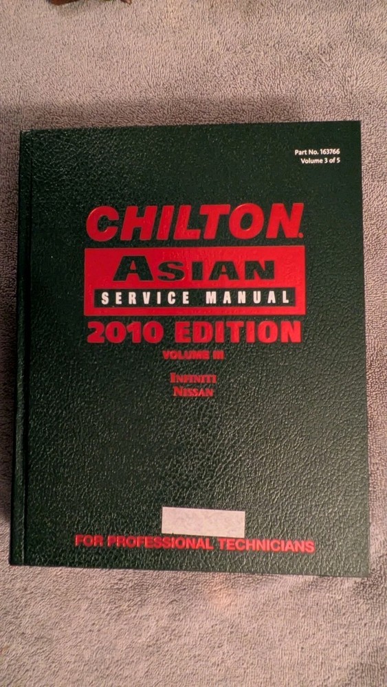 CHILTON ASIAN SERVICE MANUAL, 2010 EDITION, Vol. 3: Infiniti, Nissan, Ex-Library