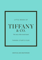 Tamara Sturtz-Filby Little Book of Tiffany & Co. (Hardback) (UK IMPORT)