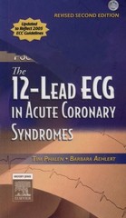 The 12-Lead ECG in Acute Coronary Syndromes Text and Pocket Reference Packag…