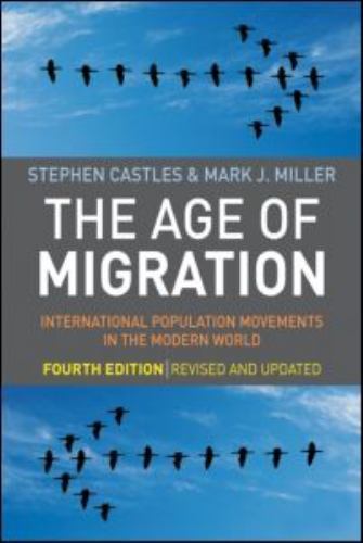 The Age of Migration, Fourth Edition: International Population Movements in…