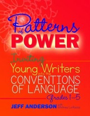 Patterns of Power : Inviting Young Writers into the Conventions of Language, …