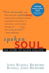 Spoken Soul: The Story of Black English by Russell John Rickford