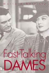 Fast-Talking Dames By Professor Maria DiBattista
