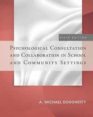 Psychological Consultation and – Hardcover, by Dougherty A. Michael – Very Good