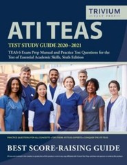 ATI TEAS Test Study Guide 2020-2021: TEAS 6 Exam Prep Manual and Practice…