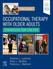 Occupational Therapy with Older Adults:Strategies for the OTA