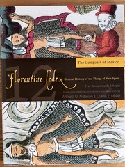 The Florentine Codex, 12 Volume Set: General History of the Things of New Spain