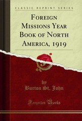 Foreign Missions Year Book of North America, 1919 (Classic Reprint)