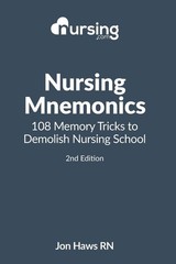 Nursing Mnemonics: 108 Memory Tricks to Demolish Nursing School (Nursing Cli…