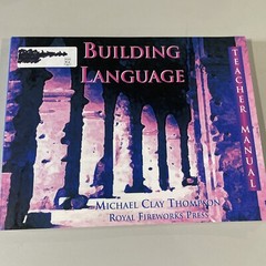 BUILDING LANGUAGE TEACHER MANUAL By Michael Clay Thompson 