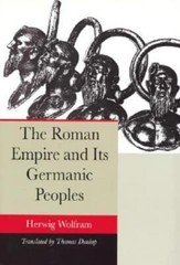 The Roman Empire And Its Germanic Peoples