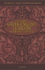 A Reader’s Greek-English Lexicon of the New Testament (Zondervan Greek Reference