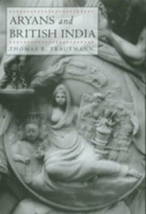 Aryans and British India by Thomas R Trautmann: New