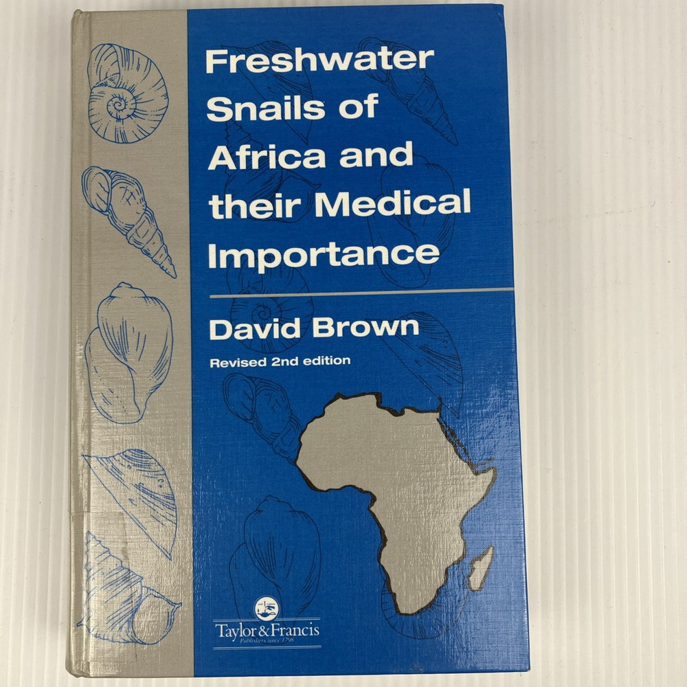 Freshwater Snails of Africa and Their Medical Importance 2nd ed by David Brown