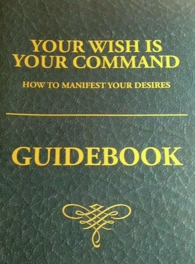 Your Wish is Your Command – GUIDEBOOK by Kevin Trudeau