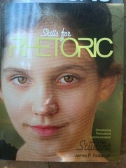 Skills for Rhetoric Developing Persuasive Communication Student And Teacher Book