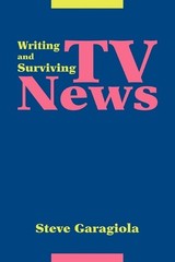 TV News: Writing and Surviving by Steve Garagiola (English) Paperback Book