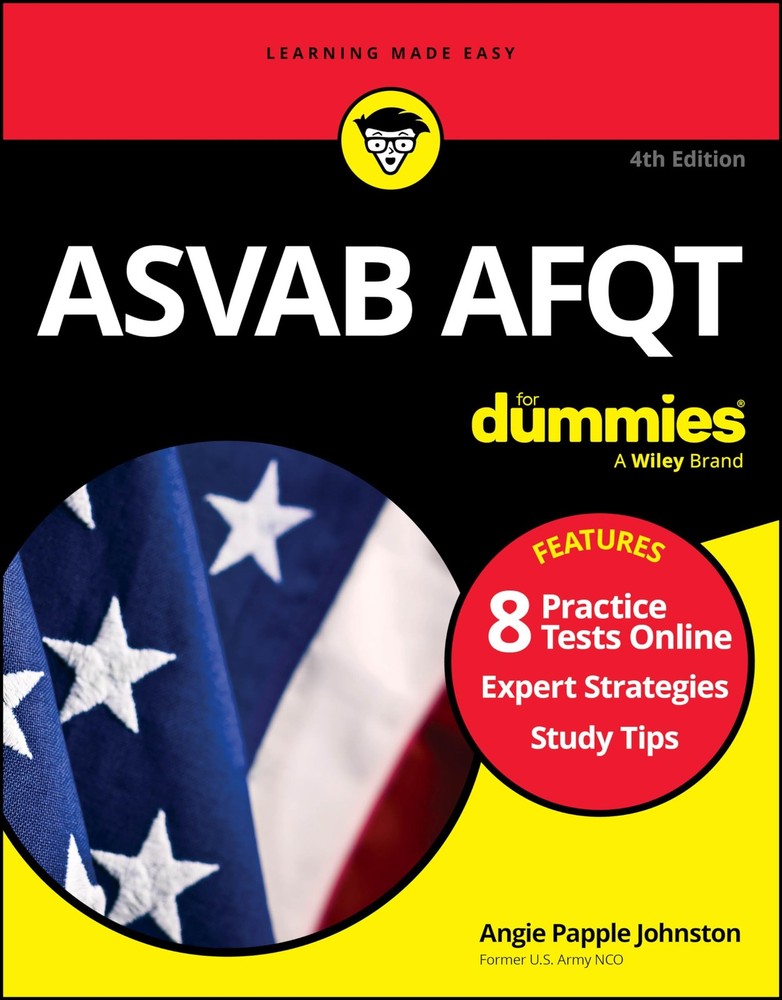 ASVAB AFQT for Dummies by Angie Papple Johnston