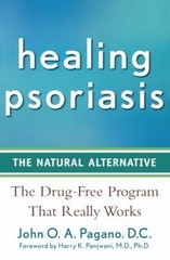 Healing Psoriasis : The Natural Alternative Paperback John O. A.