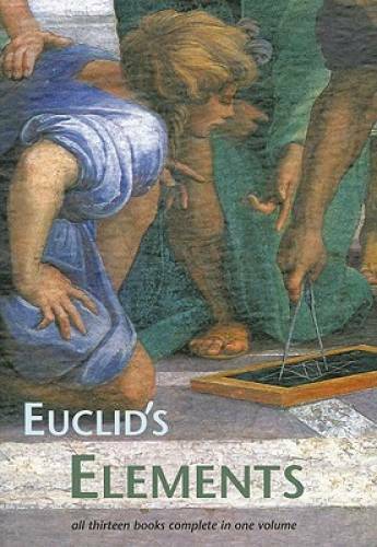 Euclid’s Elements – Paperback By Euclid – GOOD