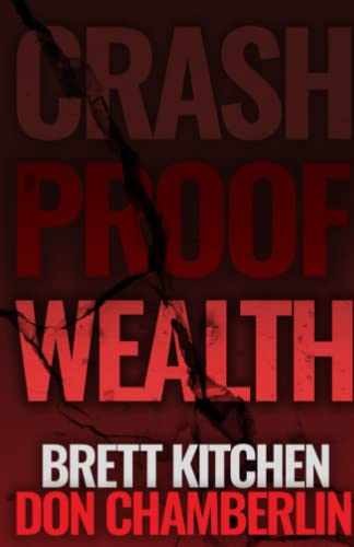 Crash Proof Wealth – Paperback, by Chamberlin Don; Kitchen Brett – Very Good n