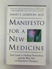 Manifesto For A New Medicine: Your Guide To Healing Partnerships And – VERY GOOD