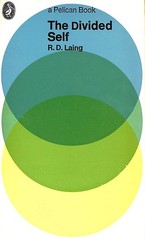 The Divided Self: An Existential Study in Sanity and Madness
