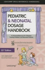 Pediatric & Neonatal Dosage Handbook: Us Standard Edition (Pediatric Dosage…